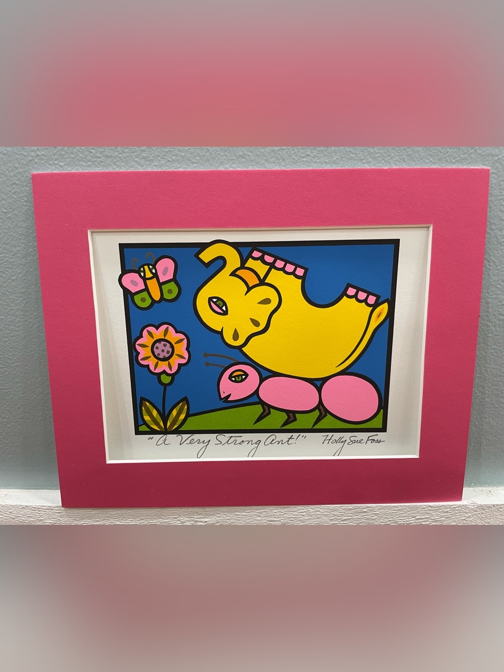 Holly Sue Foss A Very Strong Ant Signed Serigraph Art Print Matted Whimsical Pop